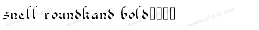 snell roundhand bold字体转换
